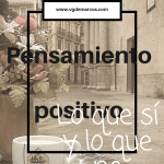pensamiento positivo lo que sí y lo que no