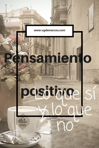 pensamiento positivo lo que sí y lo que no